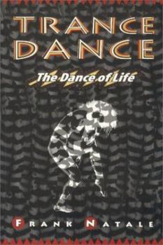 Paperback Trance Dance: The Dance of Life Book