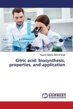 Paperback Citric acid: biosynthesis, properties, and application Book