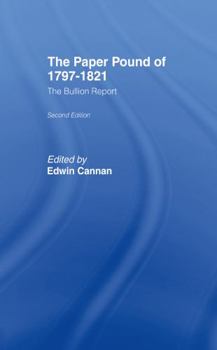 Hardcover The Paper Pound of 1797-1812: The Bullion Report Book