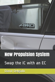 Paperback New Propulsion System: Swap the IC with an EC Book