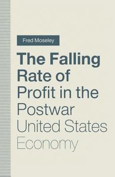 Paperback The Falling Rate of Profit in the Postwar United States Economy Book