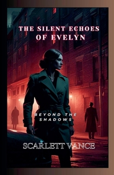 Paperback The Silent Echoes of Evelyn Book