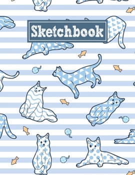 Paperback Sketchbook: 8.5 x 11 Notebook for Creative Drawing and Sketching Activities with Unique Cats Themed Cover Design Book