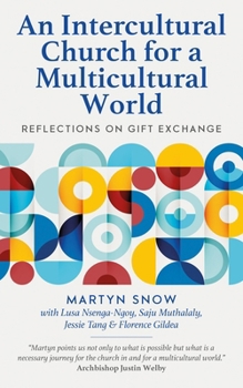 Paperback An Intercultural Church for a Multicultural World: Reflections on Gift Exchange Book