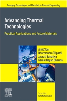 Paperback Advancing Thermal Technologies: Practical Applications and Future Materials Book