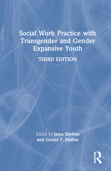 Social Work Practice with Transgender and Gender Expansive Youth