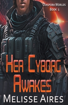 Paperback Her Cyborg Awakes Book