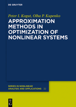 Hardcover Approximation Methods in Optimization of Nonlinear Systems Book
