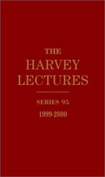 Hardcover The Harvey Lectures Series 95, 1999-2000 Book