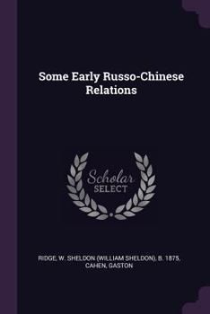 Paperback Some Early Russo-Chinese Relations Book