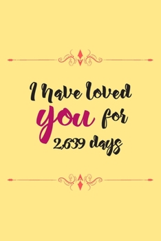 Paperback I have loved you for 2,639 days: Line journal for couples. Great gift for your pratner. Book