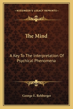 Paperback The Mind: A Key To The Interpretation Of Psychical Phenomena Book