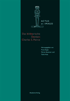 Hardcover Das Bildnerische Denken: Charles S. Peirce Book