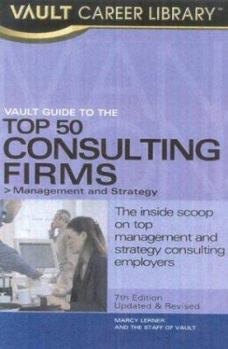 Paperback Vault Guide to the Top 50 Consulting Firms: Management and Strategy Book
