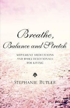 Paperback Breathe, Balance, and Stretch Book