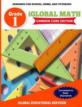 Paperback iGlobal Math, Grade 1 Common Core Edition: Power Practice for School, Home, and Tutoring Book