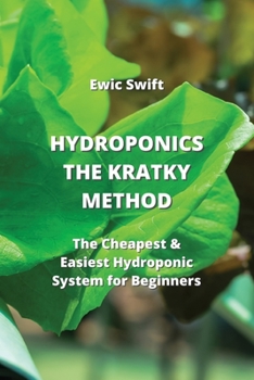 Paperback Hydroponics: The Cheapest & Easiest Hydroponic System for Beginners Book