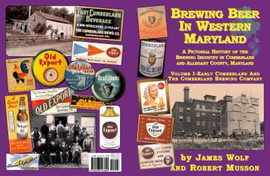 Perfect Paperback Brewing Beer In Western Maryland, Volume 1 Book