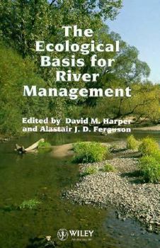 Hardcover The Ecological Basis for River Management Book