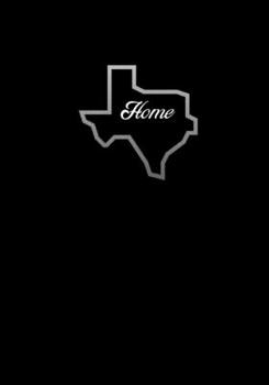 Paperback Texas Is HOME Composition Book: (7x10 120-Page College-Ruled State Outline with HOME in Center) Book