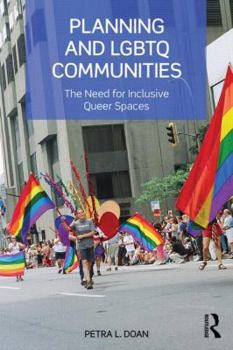 Paperback Planning and LGBTQ Communities: The Need for Inclusive Queer Spaces Book