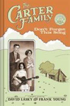 Hardcover The Carter Family: Don't Forget This Song [With CD (Audio)] Book