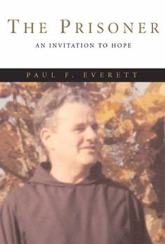 Paperback The Prisoner: An Invitation to Hope Book