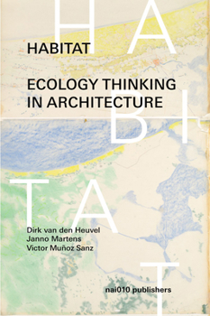 Hardcover Habitat: Ecology Thinking in Architecture Book