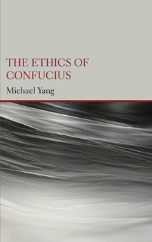 Hardcover The Ethics of Confucius Book