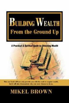 Hardcover Building Wealth from the Ground Up Book