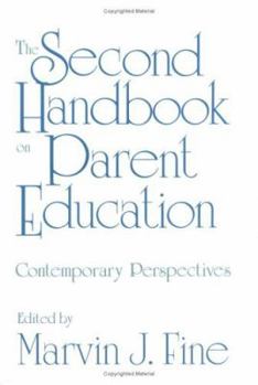 Hardcover The Second Handbook on Parent Education: Contemporary Perspectives Book