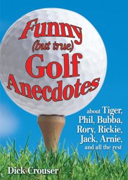 Paperback Funny (But True) Golf Anecdotes Book