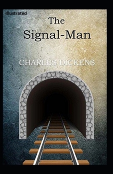 Paperback The Signal-Man Illustrated Book