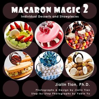 Paperback Macaron Magic 2: Individual Desserts and Showpieces Book