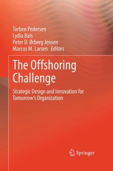 Paperback The Offshoring Challenge: Strategic Design and Innovation for Tomorrow's Organization Book