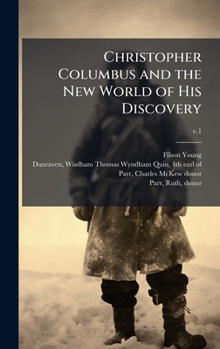 Hardcover Christopher Columbus and the New World of His Discovery Book
