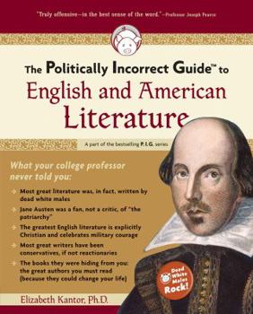 Paperback The Politically Incorrect Guide to English and American Literature Book