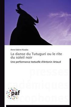 Paperback La danse du tutuguri ou le rite du soleil noir [French] Book