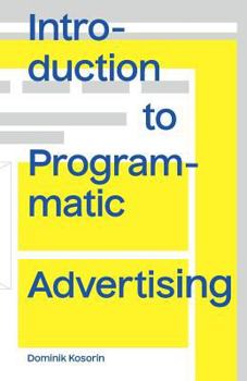 Paperback Introduction to Programmatic Advertising Book