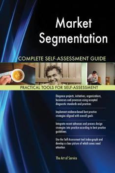 Paperback Market Segmentation Complete Self-Assessment Guide Book