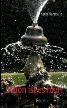 Paperback Schön ist es hier!: Roman [German] Book