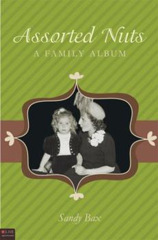 Paperback Assorted Nuts: A Family Album Book