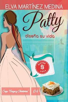 Paperback Patty diseña su vida [Spanish] Book