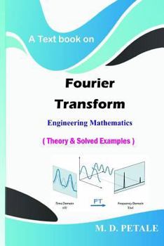 Paperback Fourier Transform: Theory & Solved Examples Book