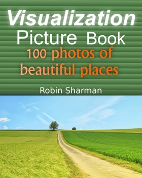 Paperback Visualization Picture Book: 100 Photos of Beautiful Places Book
