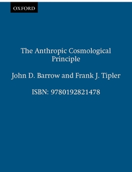 Paperback The Anthropic Cosmological Principle Book