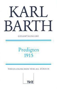 Hardcover Karl Barth Gesamtausgabe: Band 27: Predigten 1915 [German] Book