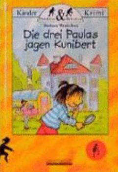 Hardcover Die drei Paulas jagen Kunibert. [German] Book