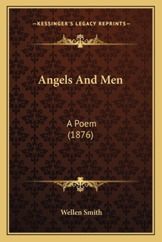 Paperback Angels And Men: A Poem (1876) Book