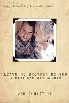 Paperback Leave No Brother Behind: A Sister's War Memoir Book